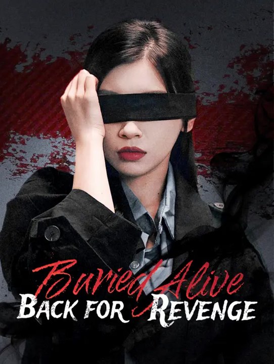 Buried Alive, Back for Revenge | Komplette Serie | Short Drama Deutsch