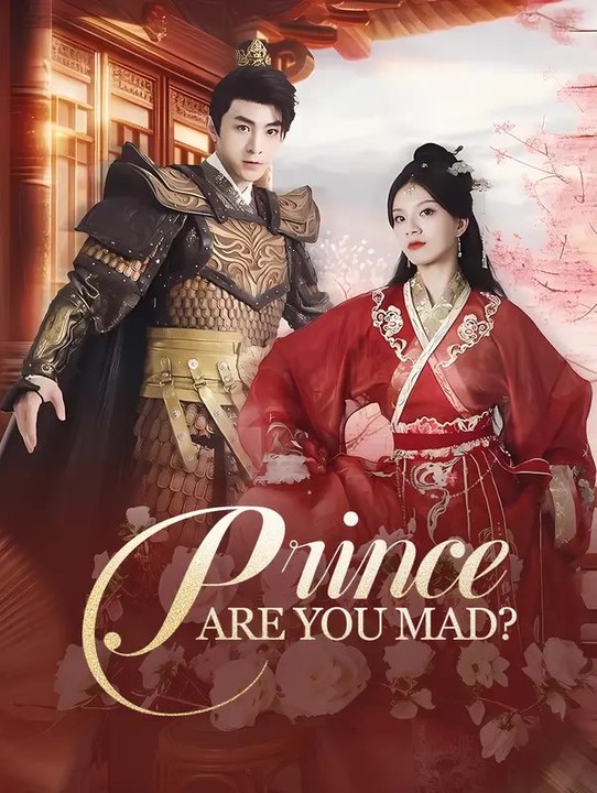Prince, Are You Mad? | Komplette Serie | Short Drama Deutsch