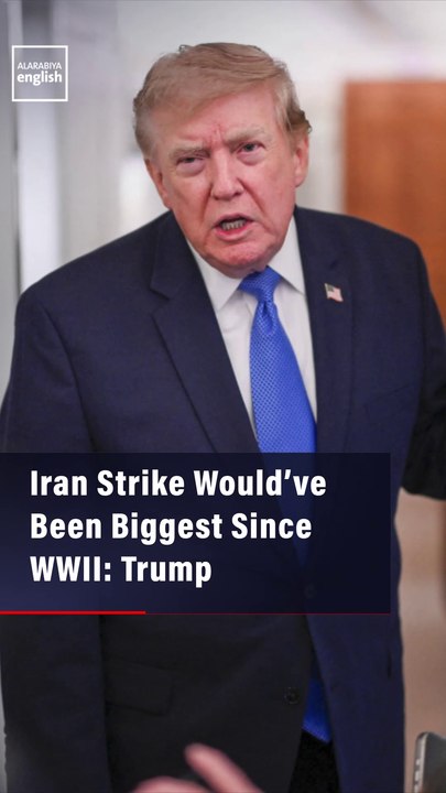 Iran Strike Would’ve Been Biggest Since WWII: Trump