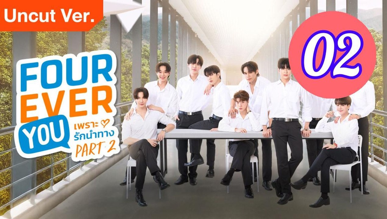 Fourever You Part 2 Uncut Ver Episode 2 Engsub