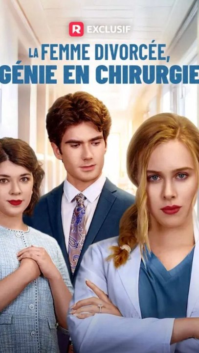 La Femme Divorcée, Génie en Chirurgie (Francais) | Médecin secrète, trahison et revanche émotionnelle