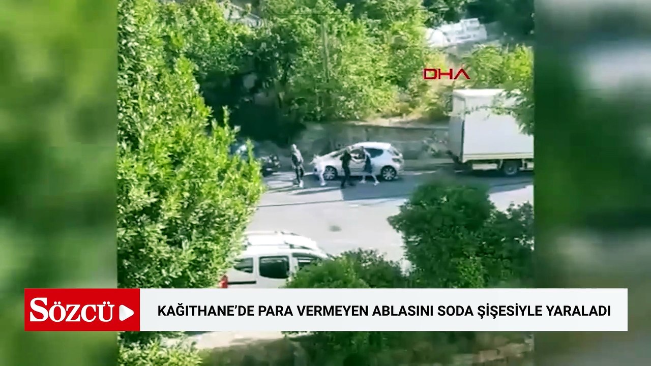 Kağıthane’de para vermeyen ablasını soda şişesiyle yaraladı