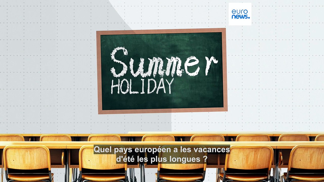 Vagues de chaleur : quel pays européen a les vacances d'été les plus longues ?