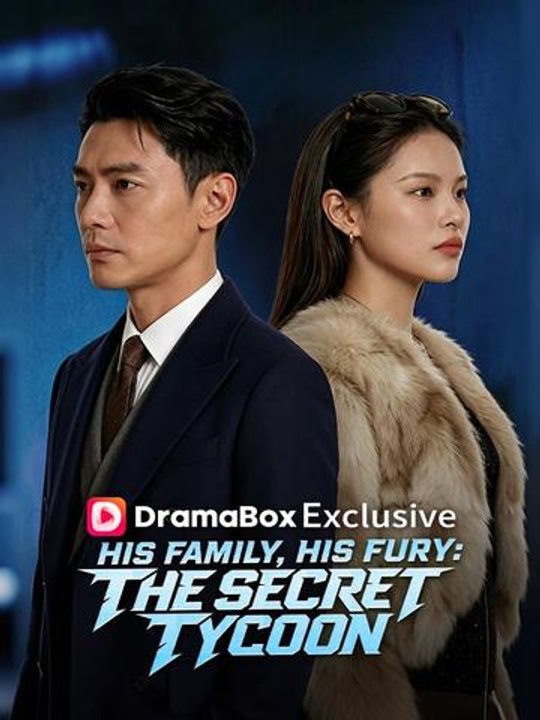 His Family His Fury The Secret Tycoon- Full Drama Movie English Sub