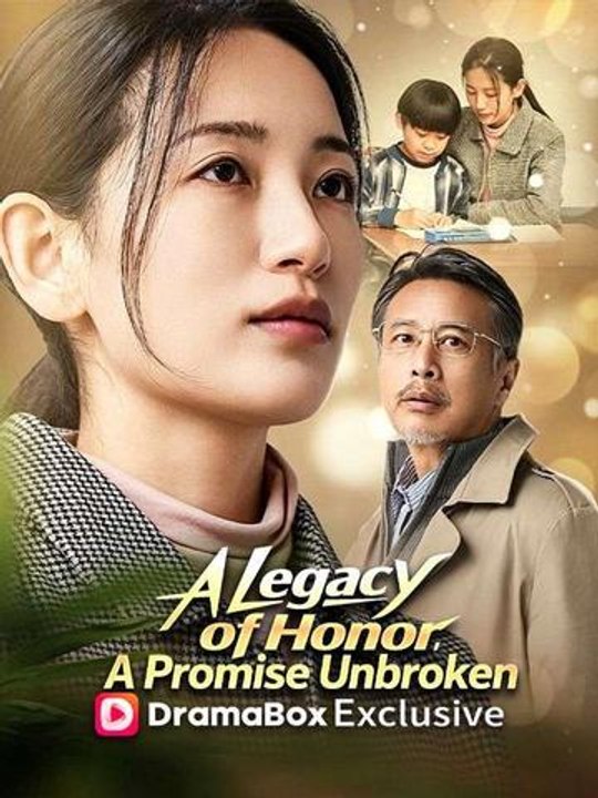 A Legacy of Honor A Promise Unbroken- Full Drama Movie English Sub