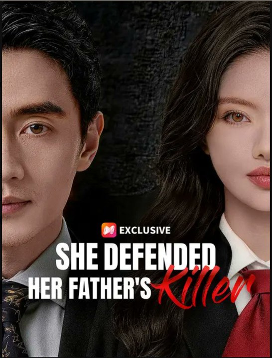 She Defended Her Father's Killer- Full Drama Movie English Sub