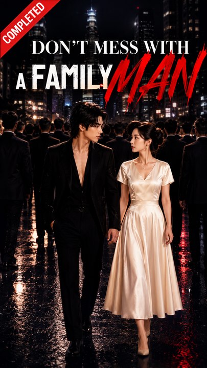 Don't Mess With a Family Man- Full Drama Movie English Sub