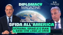 Ucraina, Israele e Iran: L'Asse che Lega le Crisi e Sfidano l'America | Diplomacy Magazine
