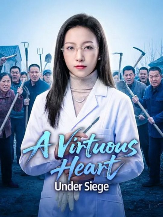 A Virtuous Heart Under Siege | Full Series | Short Drama English