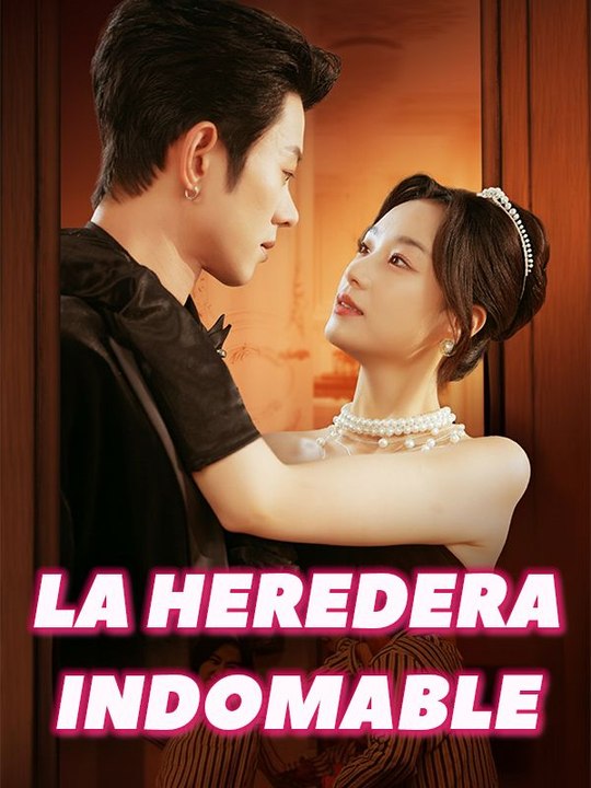 La Heredera Indomable
