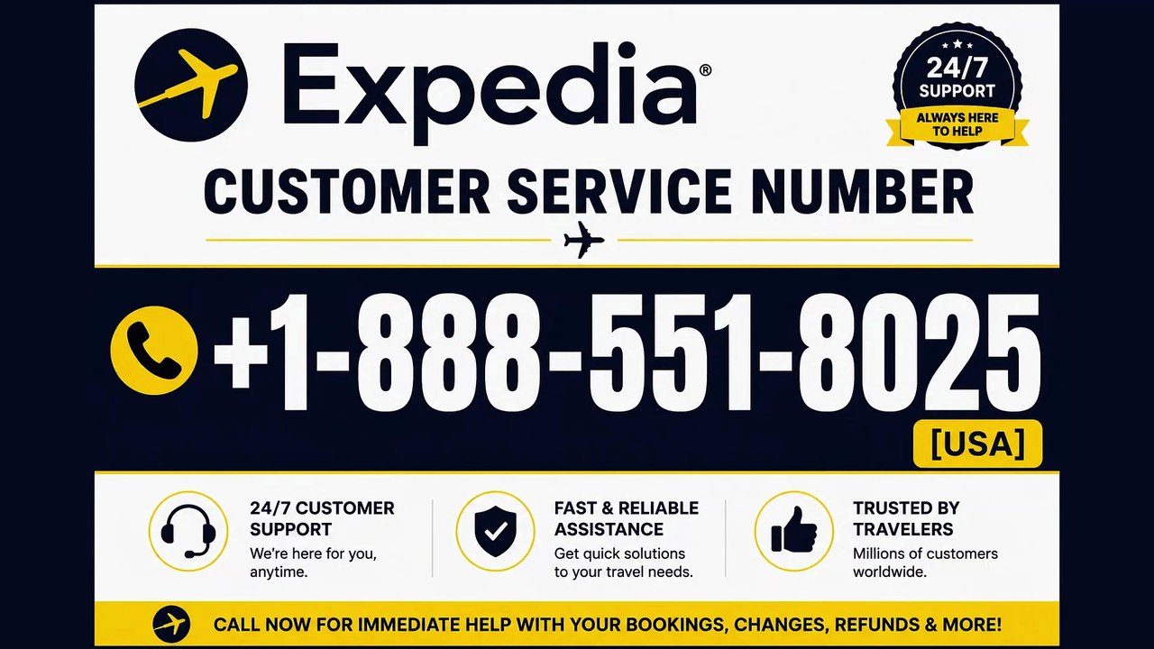 +1-888-551-8025 {*6*🤗}SiMPlE Ways to Contact Expedia Customer Service by Phone, Chat, and Mail.?