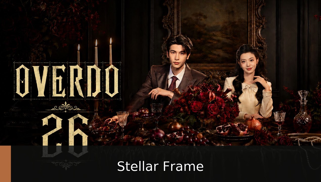 Overdo Episode 26 | Stellar Frame