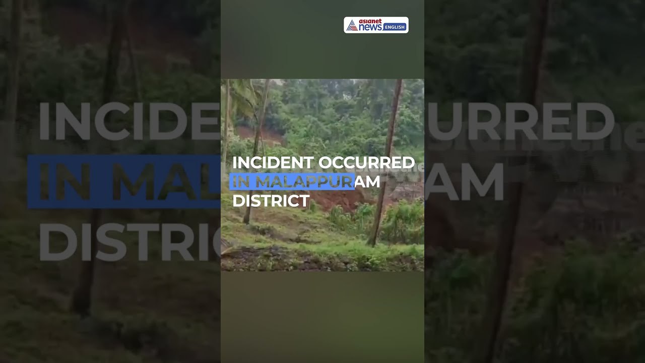 Malappuram Landslide Caught on Camera! | Kerala News | WATCH