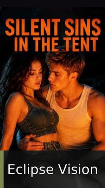 Silent Sins in the Tent 🌻FULL🌻