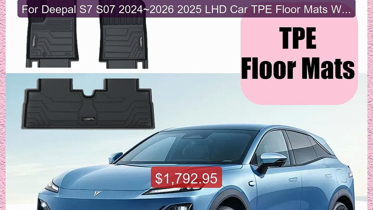 For Deepal S7 S07 2024~2026 2025 LHD Car TPE Fl...