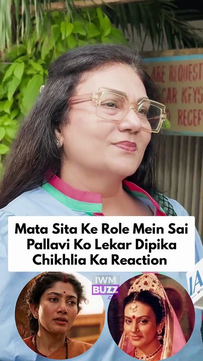 The original sita, Dipika Chikhlia, gives her opinion on Sai Pallavi's role as mata sita in Ramayana
