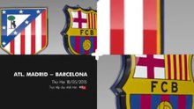 Barcelona - Atletico Madrid (18/5/2015) | Trailer trên K+1 HD