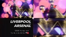 Liverpool - Arsenal (14/1/2016) | Trailer trên K+1 HD