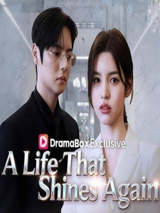 A Life That Shines Again Full Chinese Drama (2026) - FULL DRAMA ENGSUB