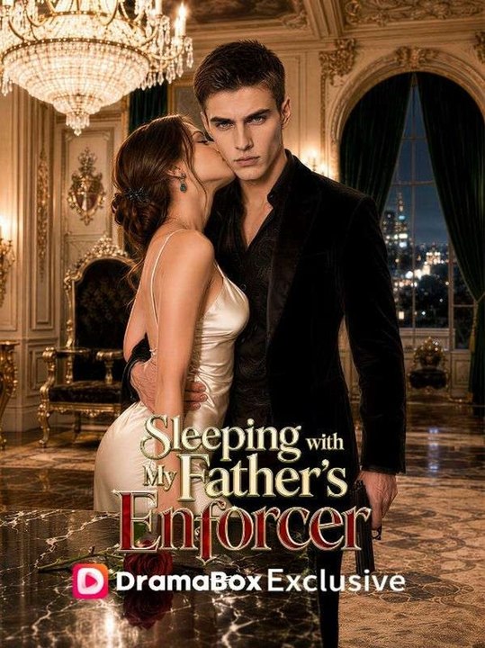 Sleeping with My Father S Enforcer (Exclusive) - Full EPS