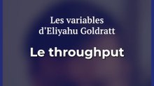 C'est quoi le "Throughput" de la Théorie des Contraintes