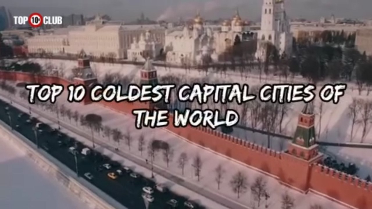 Top 10 Coldest Capital Cities Of The World _ Frozen Cities - Top10sClub