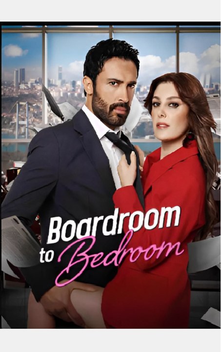 Boardroom to Bedroom- Drama FULL MOVIES ENGLISH SUB