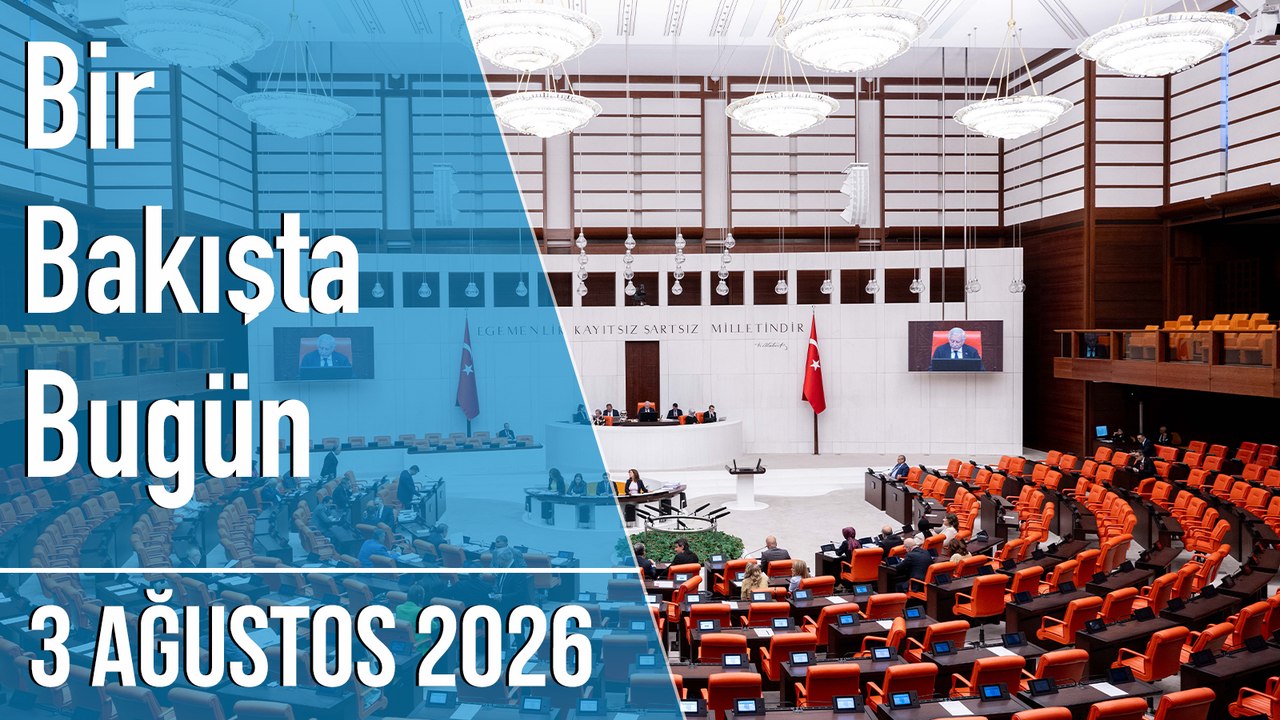 Türkiye ve dünya gündeminde neler oldu? İşte Bir Bakışta Bugün
