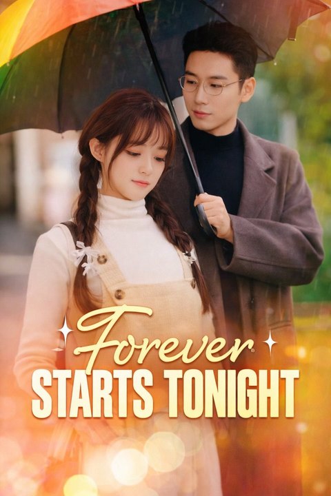 Forever Starts Tonight (DUBBED) Drama Movies English Sub