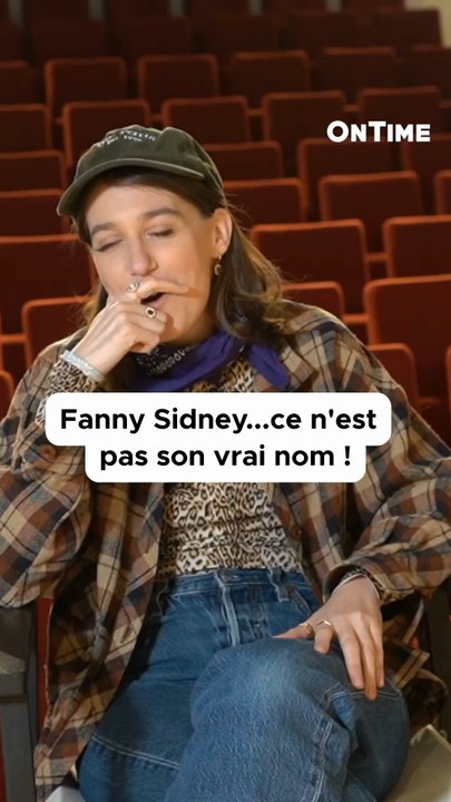 Fanny Sidney…ce n’est pas son vrai nom !