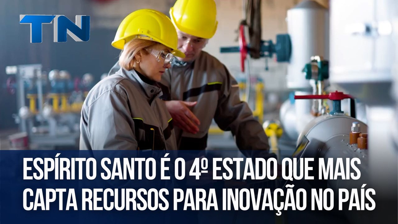 Espírito Santo é o 4º estado que mais capta recursos para inovação no País