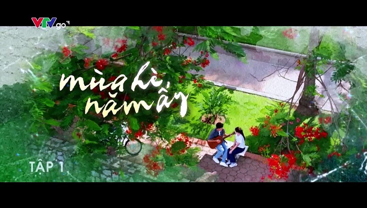 Mùa Hè Năm Ấy - Tập  1 - HDC Media
