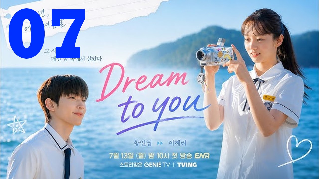 Dream To You (2026) - Episode 7 English Sub
