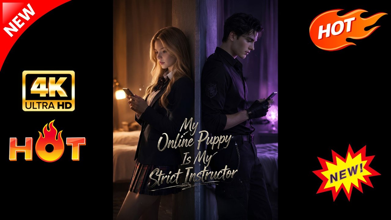 My Online Puppy Is My Strict Instructor | Full Movie 2026