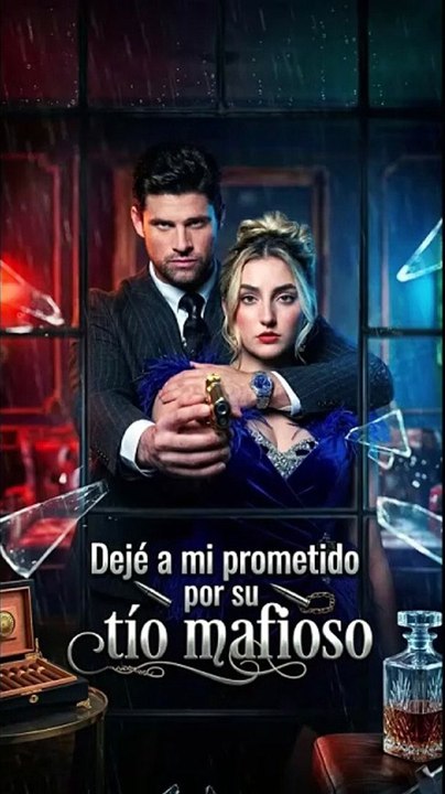 Dejé a mi prometido por su tío mafioso (ESPAÑOL) #GS [Full Movie]