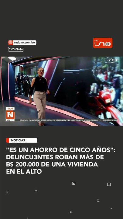"Es un ahorro de cinco años": delincu3ntes roban más de Bs 200.000 de una vivienda en El Alto