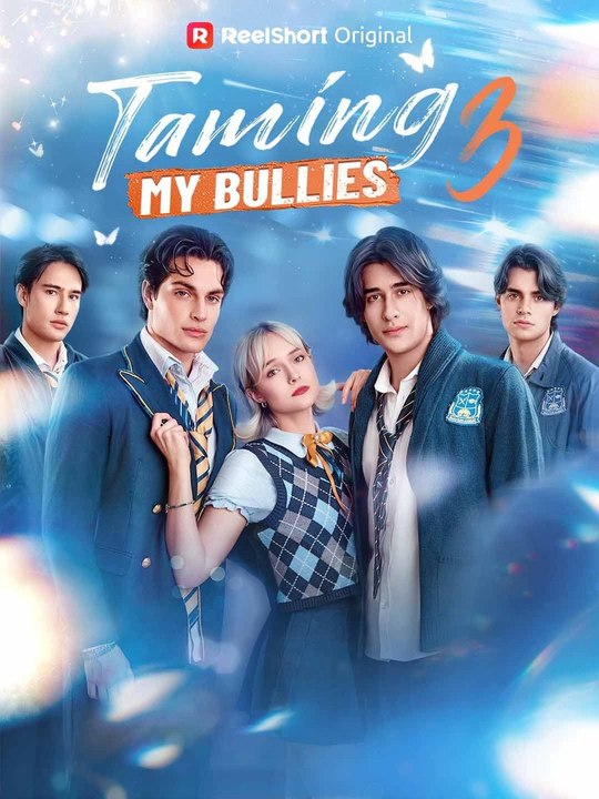Taming My Bullies 3 Full Movie