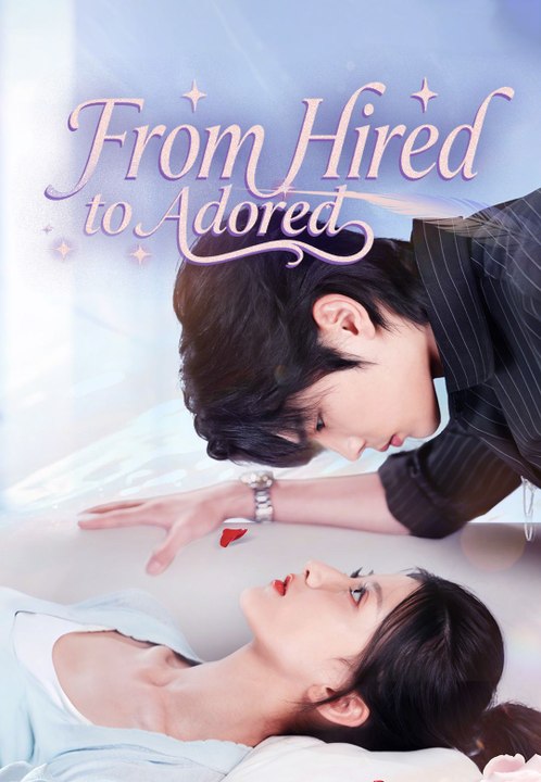 From Hired to Adored [EngSub]