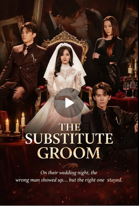 The Substitue Groom- Drama Movie English Sub