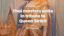 Thai masters unite in tribute to Queen Sirikit at ICONSIAM