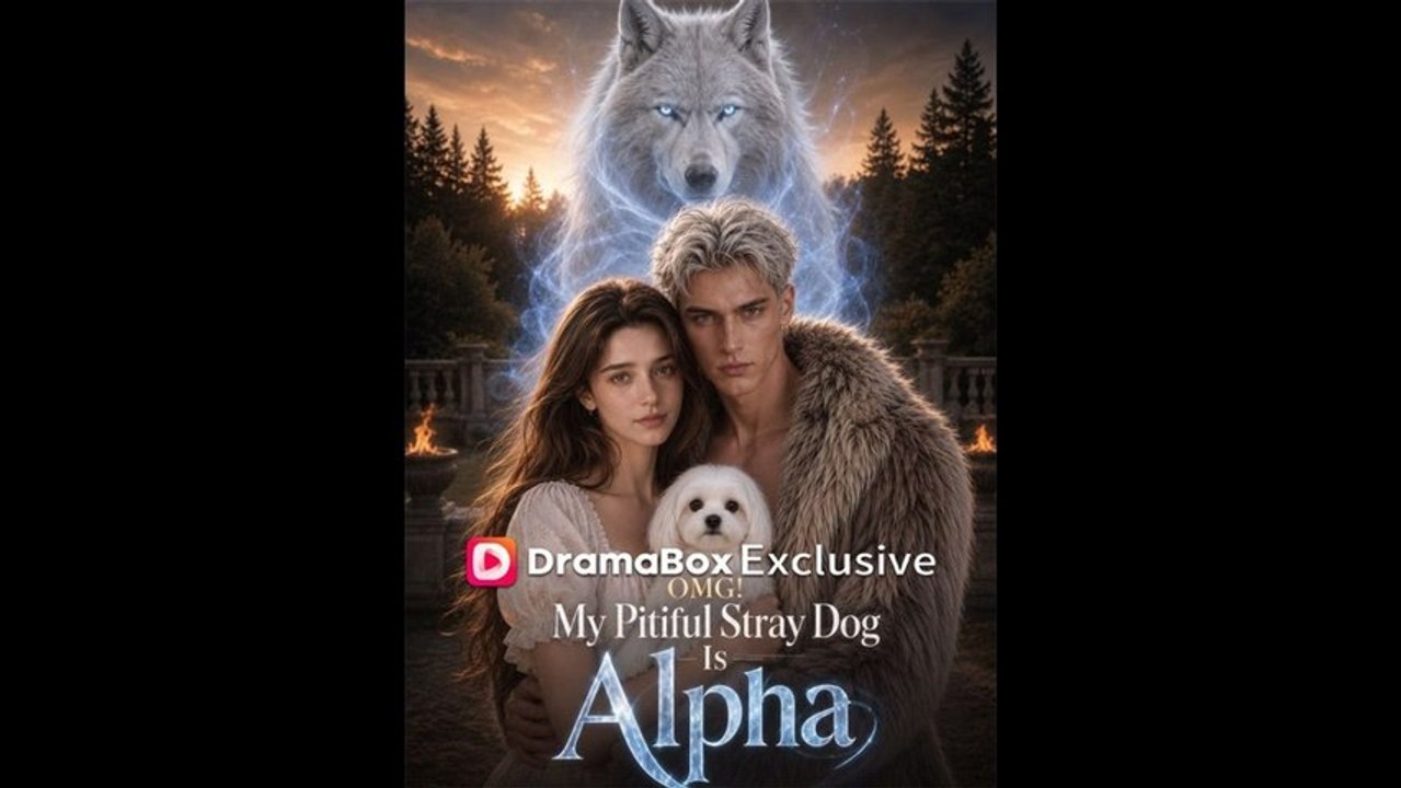 OMG! My Pitiful Stray Dog Is Alpha - Full