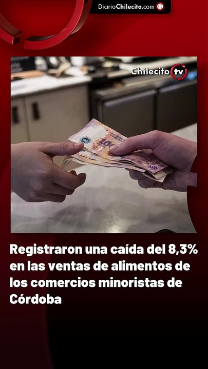 Registraron una caída del 8,3% en las ventas de alimentos de los comercios minoristas de Córdoba