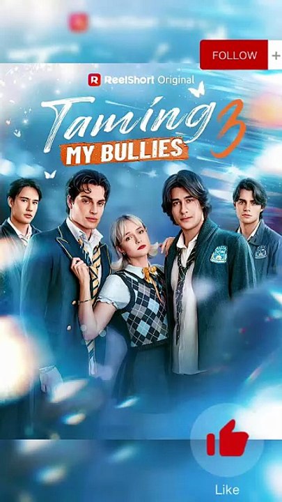 NEW💥Taming My Bullies 3 Dailymotion - Emma and The Big Four's story is coming to its finale #reelshort [Full Movie]