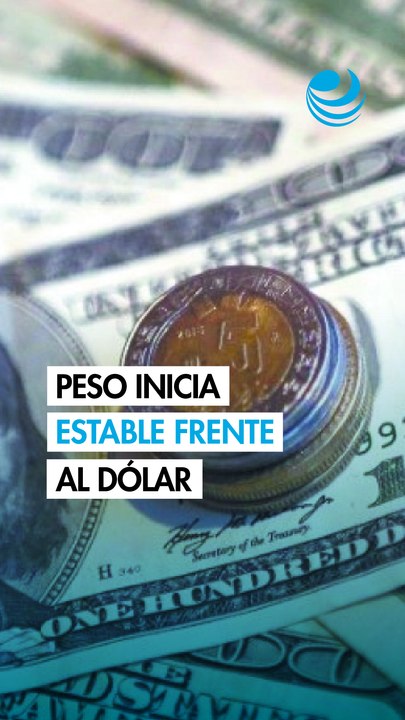 Peso mexicano inicia con estabilidad frente al dólar una semana de indicadores clave