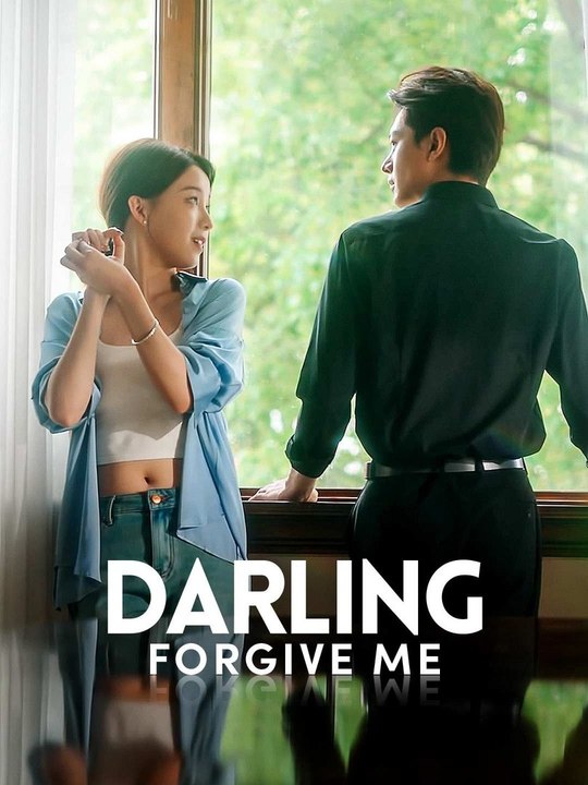 Darling, Forgive Me Full movie