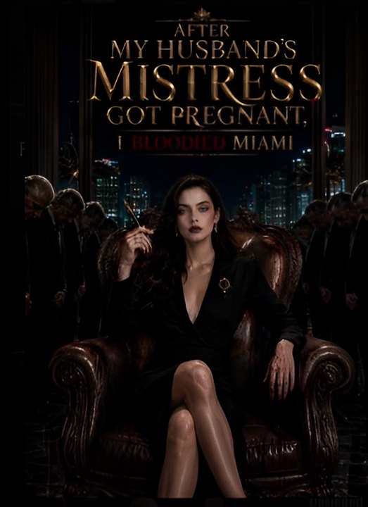 After_My_Husband's_Mistress_Got_Pregnant,_I_Bloodied_Miami- Drama FULL MOVIES ENGLISH SUB