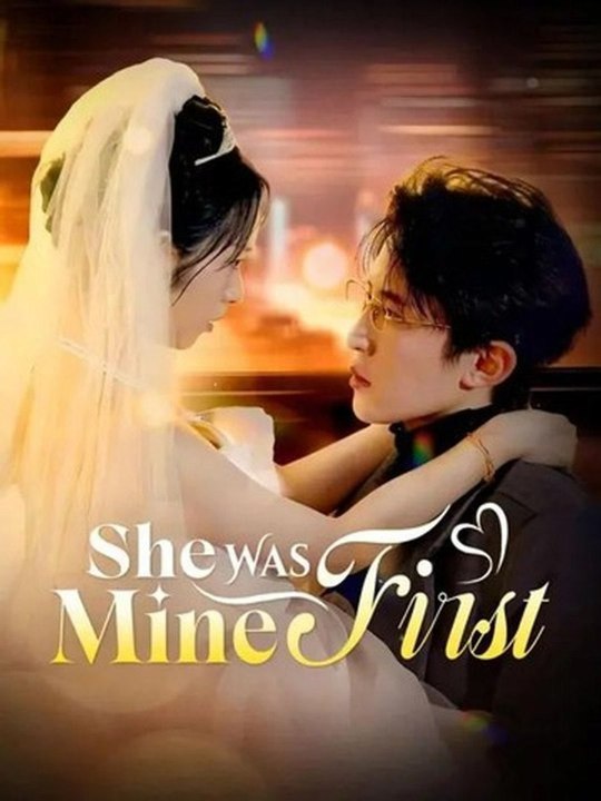 She Was Mine First - FULL ENGSUB 2026🧡🍏 🔥