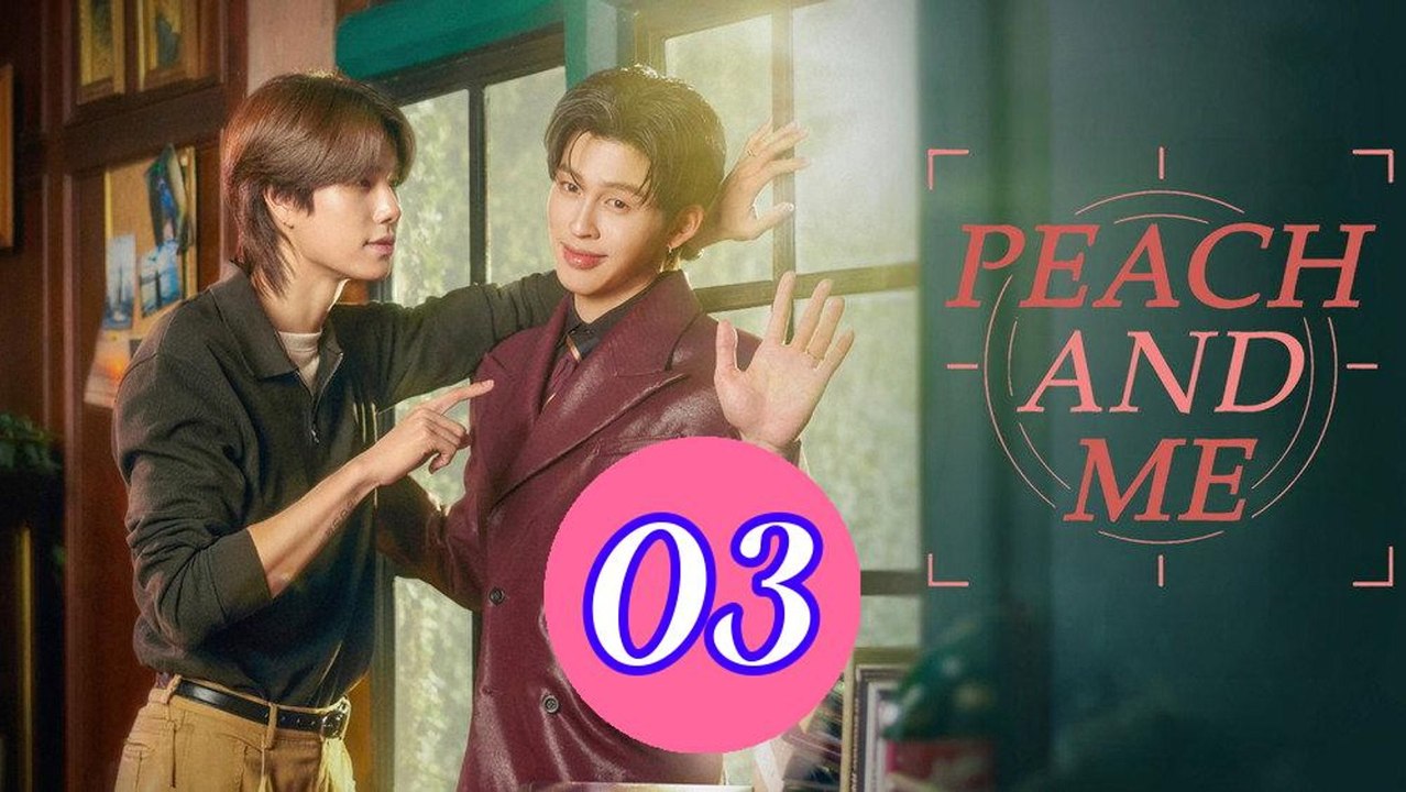 Peach and Me 2026 Episode 3 Engsub