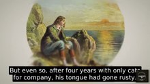 The Man Who Survived 4 Years Alone — and Predicted His Own Ship's Sinking