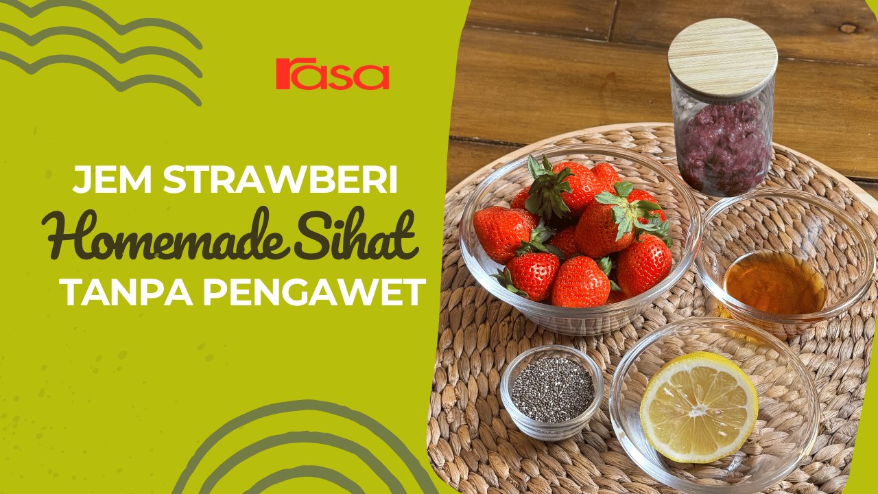 Cara Buat Jem Strawberi Homemade Sihat Tanpa Pengawet